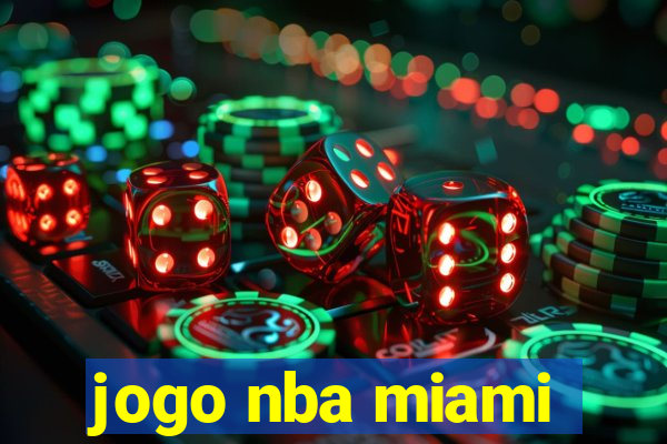 jogo nba miami