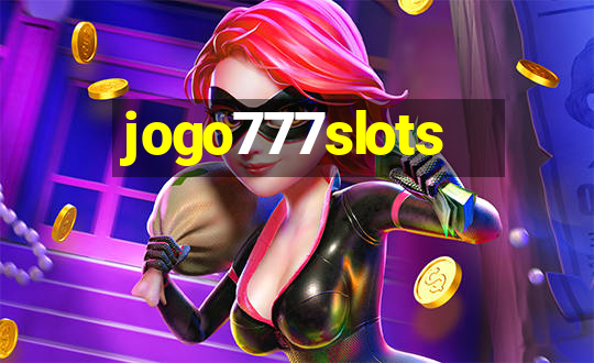 jogo777slots