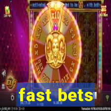 fast bets