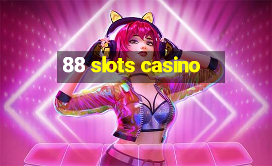 88 slots casino