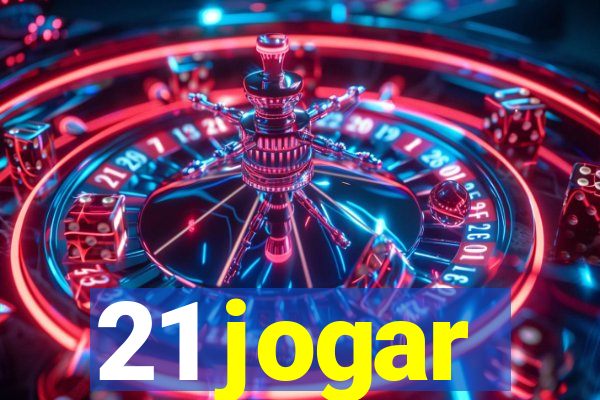 21 jogar