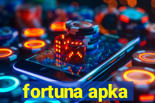 fortuna apka