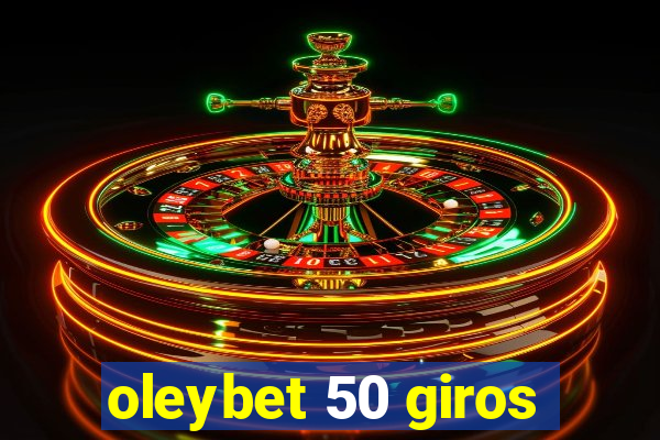 oleybet 50 giros