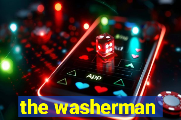 the washerman