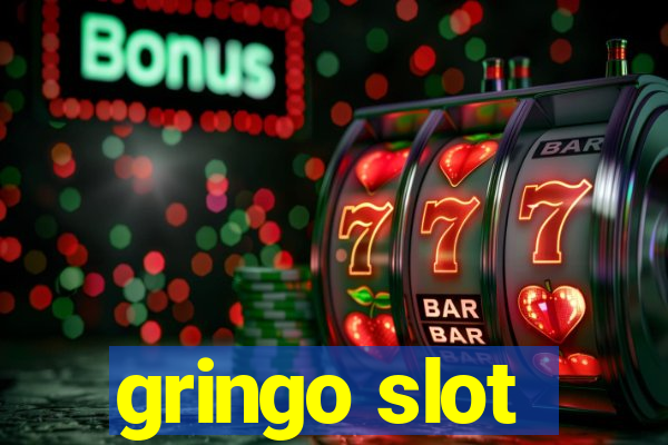 gringo slot