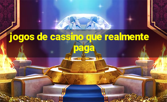 jogos de cassino que realmente paga