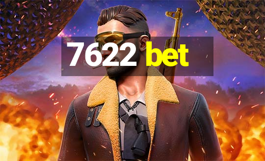 7622 bet