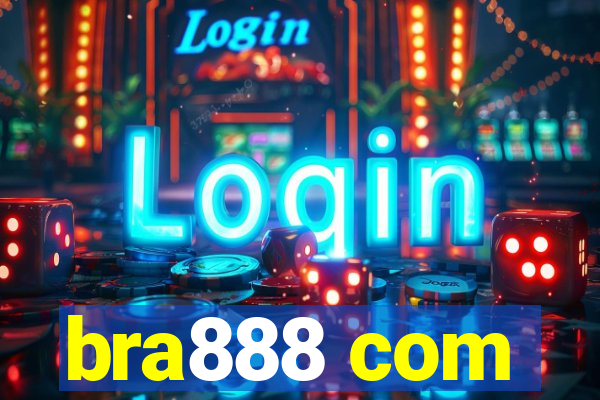 bra888 com