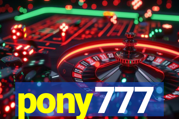 pony777