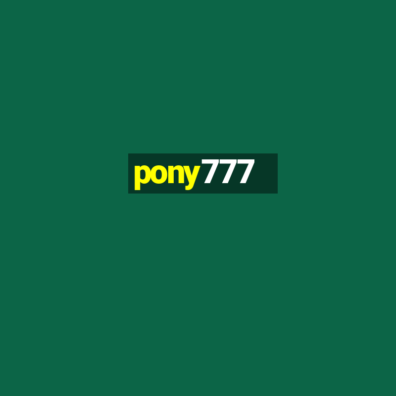 pony777