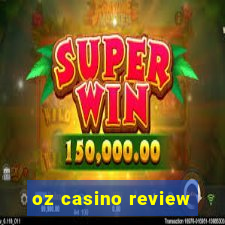 oz casino review