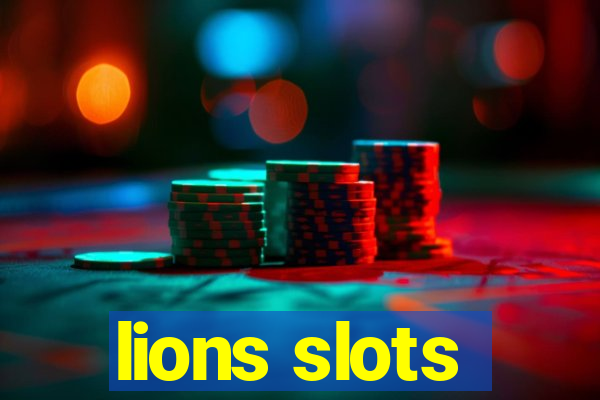 lions slots