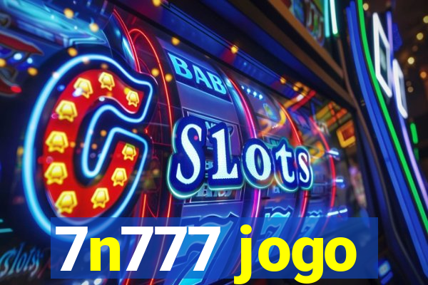 7n777 jogo