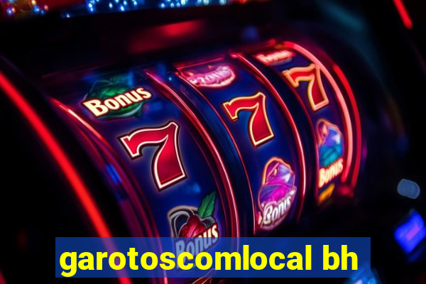 garotoscomlocal bh