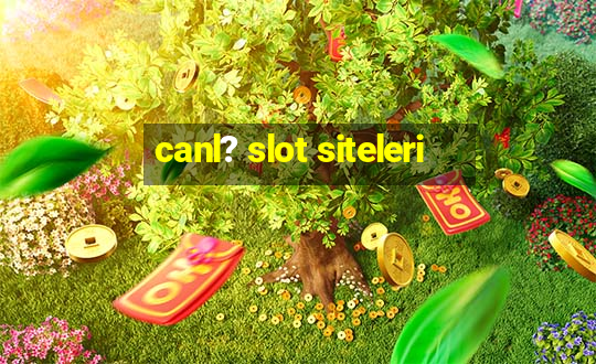 canl? slot siteleri