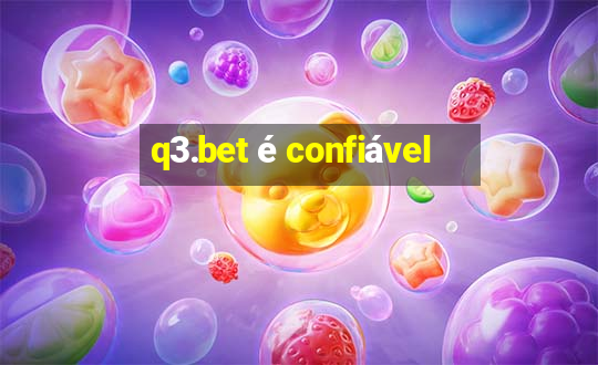 q3.bet é confiável