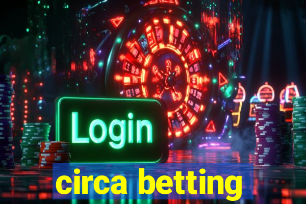 circa betting