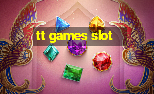 tt games slot