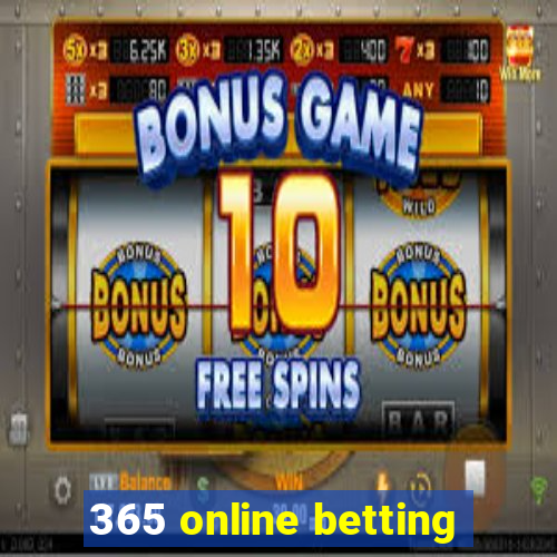 365 online betting