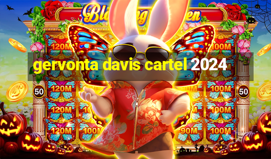 gervonta davis cartel 2024