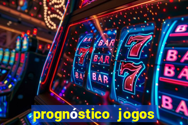 prognóstico jogos de amanha