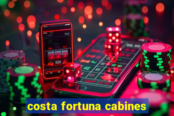 costa fortuna cabines