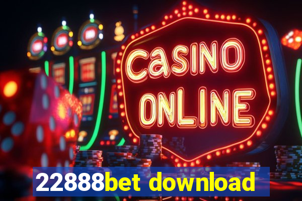 22888bet download