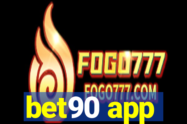 bet90 app