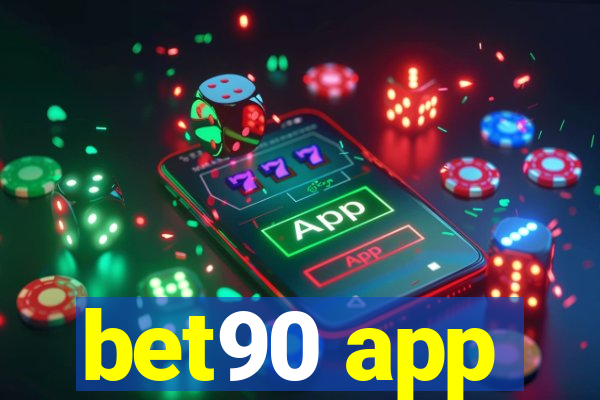 bet90 app