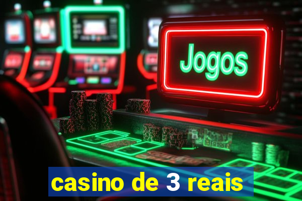 casino de 3 reais