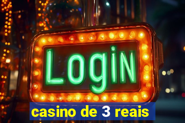 casino de 3 reais