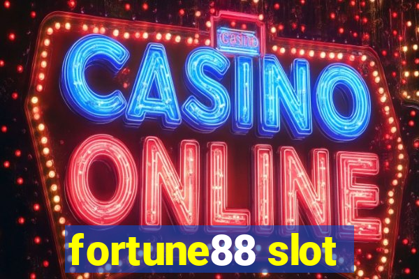 fortune88 slot