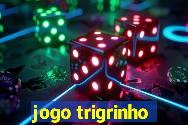 jogo trigrinho