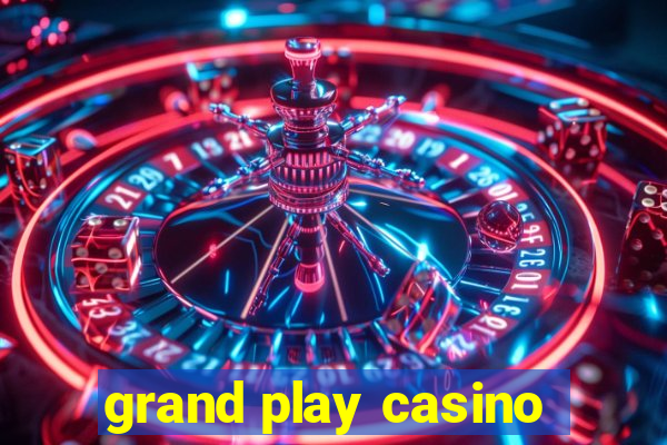 grand play casino