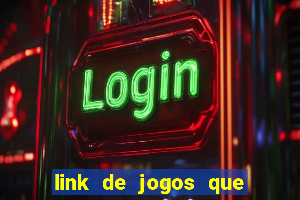 link de jogos que ganha dinheiro de verdade