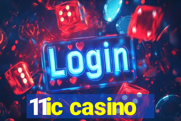 11ic casino