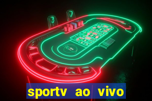 sportv ao vivo mega canais