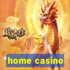 home casino