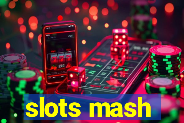 slots mash