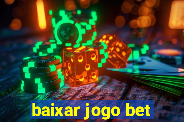 baixar jogo bet