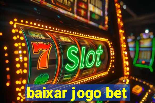 baixar jogo bet