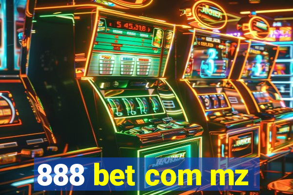 888 bet com mz