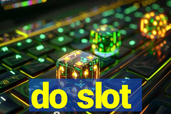 do slot