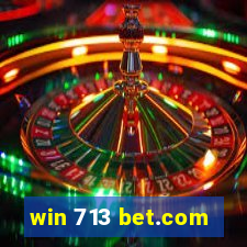 win 713 bet.com