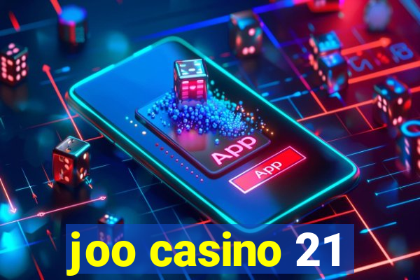 joo casino 21