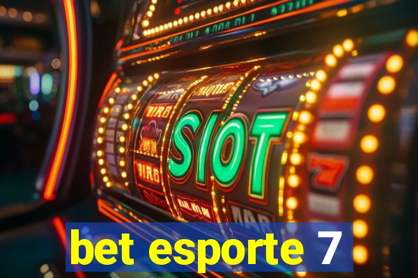 bet esporte 7