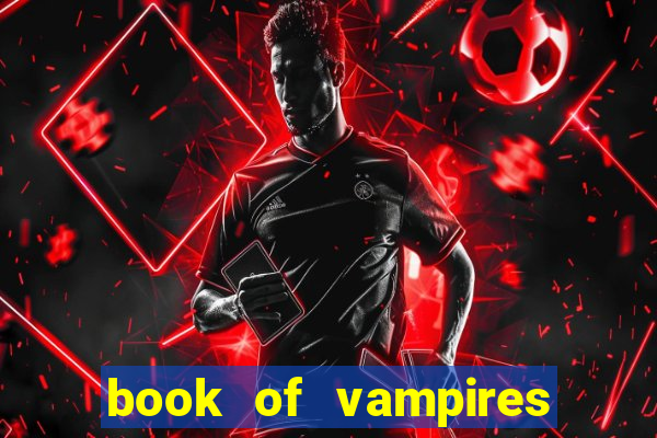 book of vampires slot free play