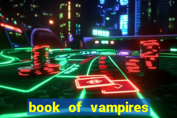 book of vampires slot free play