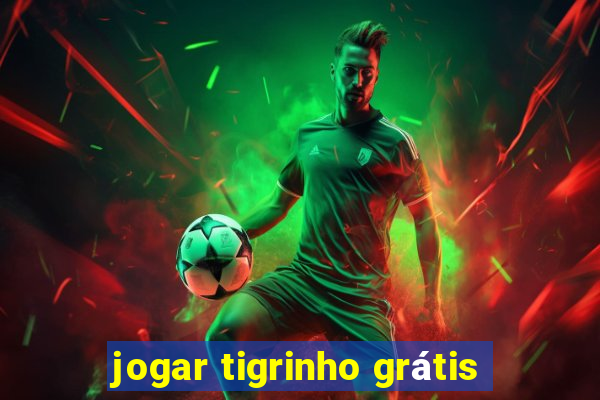 jogar tigrinho grátis