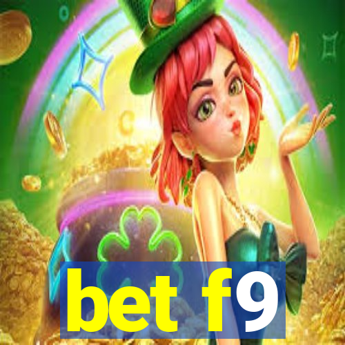 bet f9